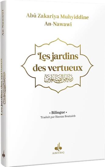 Couverture du livre « Les jardins des vertueux » de Abu Zakariya Muhyiddine An-Nawawi aux éditions Albouraq