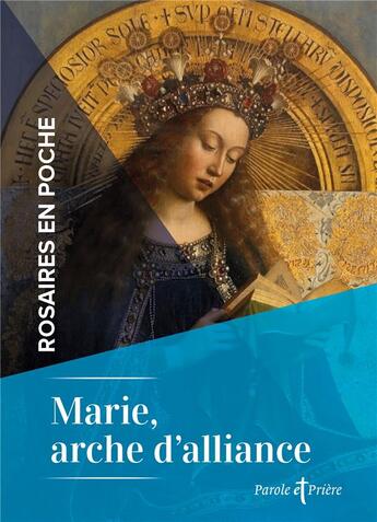 Couverture du livre « Rosaires en poche : Marie, arche d'alliance » de Cedric Chanot aux éditions Artege