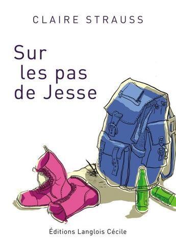 Couverture du livre « Sur les pas de Jesse » de Claire Strauss aux éditions Editions Lc