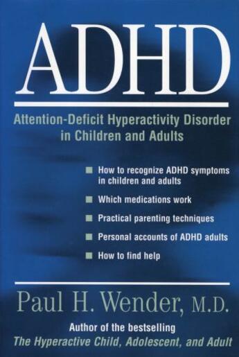 Couverture du livre « ADHD: Attention-Deficit Hyperactivity Disorder in Children, Adolescent » de Wender Paul H aux éditions Oxford University Press Usa