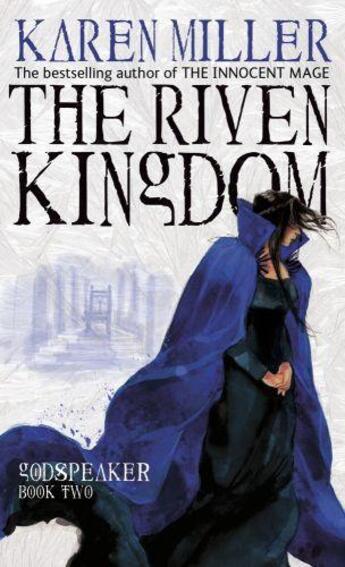 Couverture du livre « Godspeaker - tome 2: the riven kingdom » de Karen Miller aux éditions Orbit Uk