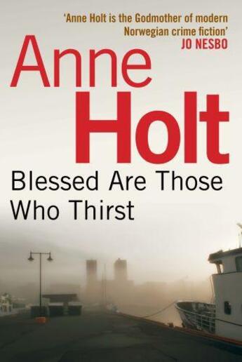 Couverture du livre « Blessed Are Those Who Thirst » de Anne Holt aux éditions Atlantic Books Digital