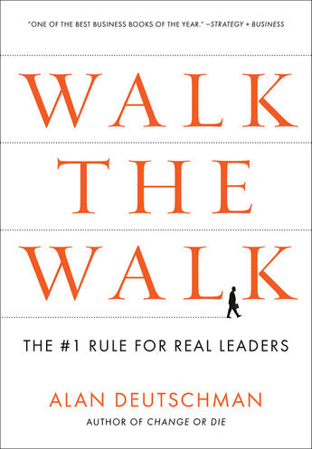 Couverture du livre « Walk The Walk » de Alan Deutschman aux éditions Adult Pbs