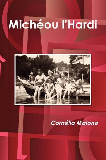 Couverture du livre « Michéou l'Hardi » de Cornelia Malone aux éditions Lulu