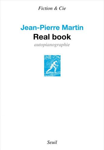 Couverture du livre « Real book ; autopianographie » de Jean-Pierre Martin aux éditions Seuil