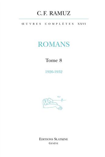 Couverture du livre « Oeuvres complètes t.26 ; romans t.8 ; 1926-1932 » de Charles-Ferdinand Ramuz aux éditions Slatkine