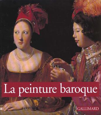 Couverture du livre « La peinture baroque » de Castria/Zuffi aux éditions Gallimard