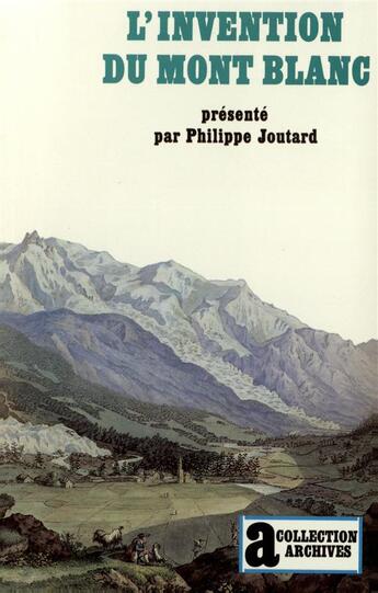 Couverture du livre « L'invention du mont blanc » de Philippe Joutard aux éditions Gallimard