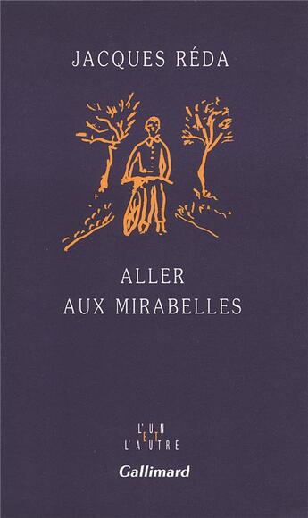 Couverture du livre « Aller aux mirabelles » de Jacques Reda aux éditions Gallimard