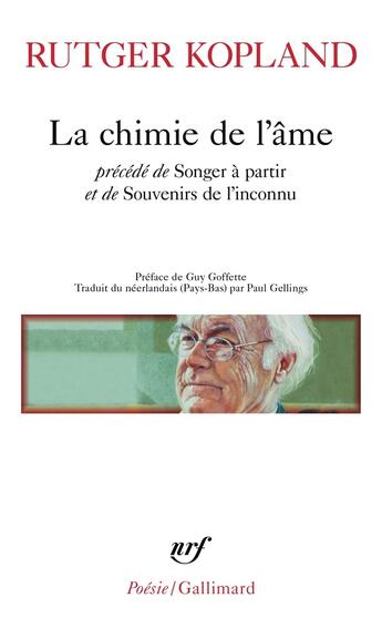 Couverture du livre « La chimie de l'âme » de Rutger Kopland aux éditions Gallimard