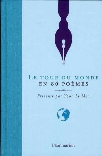 Couverture du livre « Le tour du monde en 80 poèmes » de Yvon Le Men aux éditions Flammarion