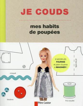 Couverture du livre « Je couds mes habits de poupées » de Louise Scott-Smith aux éditions Pere Castor