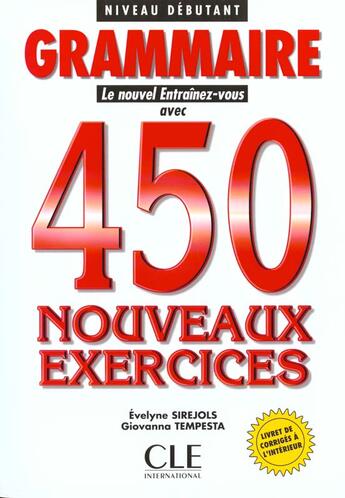 Couverture du livre « 450 nouveaux exerc niv 1 debut » de Sirejols/Tempesta aux éditions Cle International