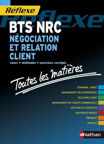 Couverture du livre « REFLEXE t.8 ; BTS négociation et relation client ; toutes les matières + CD (édition 2015) » de  aux éditions Nathan