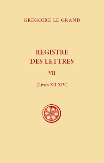 Couverture du livre « Registre des lettres Tome 8 ; livres XII-XIV » de Gregoire Le Grand aux éditions Cerf