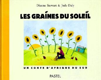 Couverture du livre « Graines du soleil (les) » de Daly Jude / Stewart aux éditions Ecole Des Loisirs