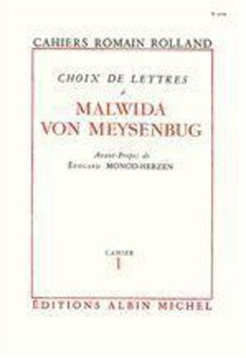 Couverture du livre « Choix de lettres a malwida von meysenbug, cahier n 1 » de Romain Rolland aux éditions Albin Michel