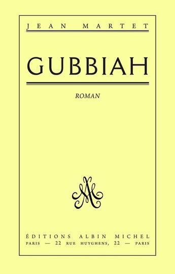 Couverture du livre « Gubbiah » de Jean Martet aux éditions Albin Michel