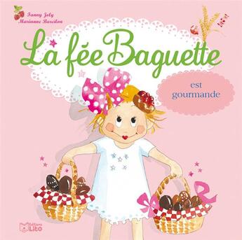 Couverture du livre « La fée Baguette est gourmande » de  aux éditions Lito