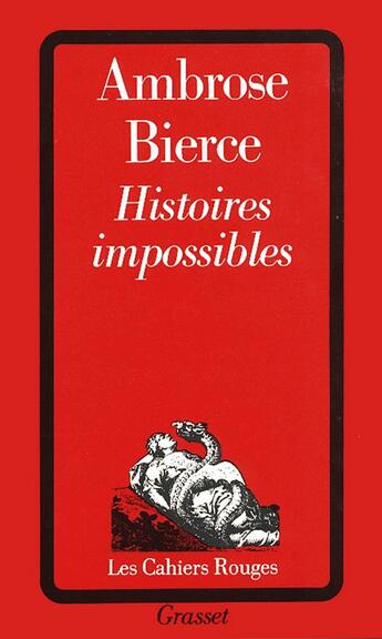 Couverture du livre « Histoires impossibles » de Ambrose Bierce aux éditions Grasset