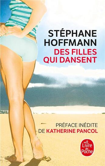 Couverture du livre « Des filles qui dansent ; des garçons qui tremblent » de Stephane Hoffmann aux éditions Le Livre De Poche