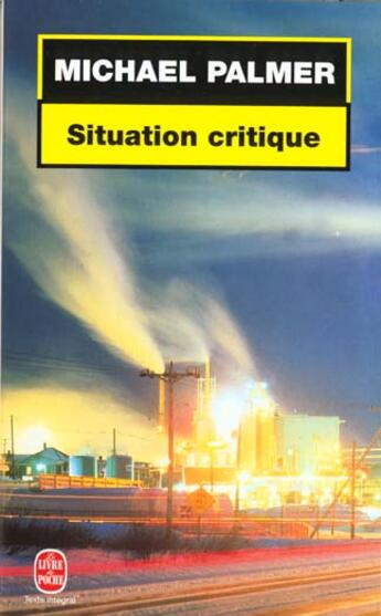 Couverture du livre « Situation critique » de Michael Palmer aux éditions Le Livre De Poche