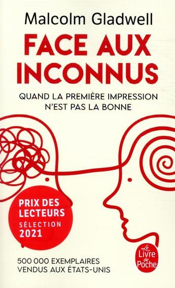 Couverture du livre « Face aux inconnus : quand la première impression n'est pas la bonne » de Malcolm Gladwell aux éditions Le Livre De Poche