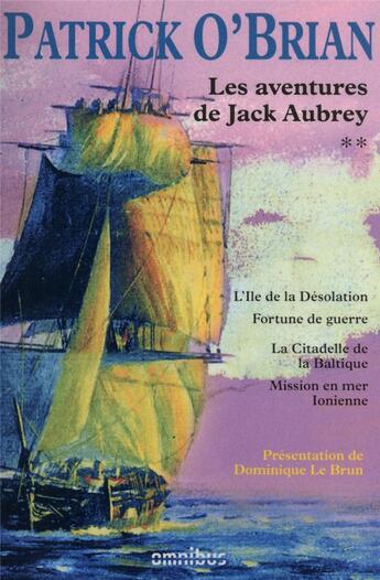 Couverture du livre « Les aventures de Jack Aubrey Tome 2 » de Patrick O'Brian aux éditions Omnibus