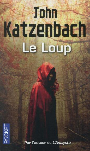 Couverture du livre « Le loup » de John Katzenbach aux éditions Pocket