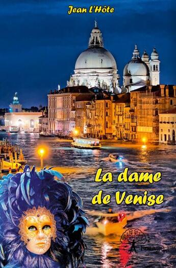 Couverture du livre « La dame de Venise » de Jean L'Hote aux éditions Edilivre