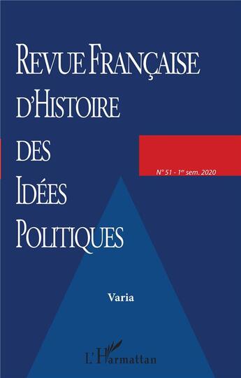 Couverture du livre « Revue francaise d'histoire des idees politiques - vol51 - varia » de  aux éditions L'harmattan