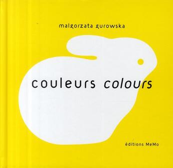 Couverture du livre « Couleurs ; colours » de Malgorzata Gurowska aux éditions Memo