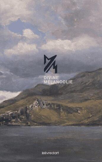 Couverture du livre « Divine mélancolie » de Marc Michiels aux éditions Le Livre D'art