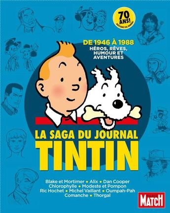 Couverture du livre « La saga du journal Tintin ; de 1946 à 1988 » de  aux éditions Paris Match