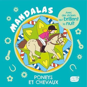 Couverture du livre « Poneys et chevaux (coll. carnet mandalas avec des stickers phosphorescents) » de Kristin Labuch aux éditions 1 2 3 Soleil