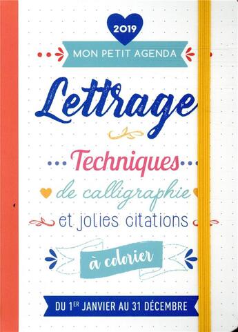 Couverture du livre « Mon petit agenda lettrage 2019 » de Maud Taron aux éditions Editions 365