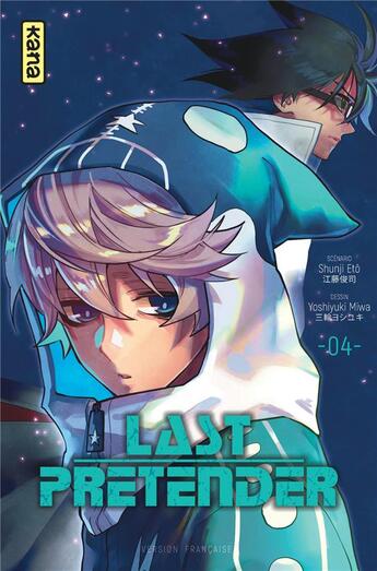 Couverture du livre « Last pretender Tome 4 » de Yoshiyuki Miwa et Shunji Eto aux éditions Kana