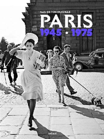 Couverture du livre « Paris 1945-1975 » de Aude De Tocqueville aux éditions La Martiniere