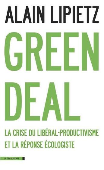 Couverture du livre « Green deal » de Alain Lipietz aux éditions La Decouverte