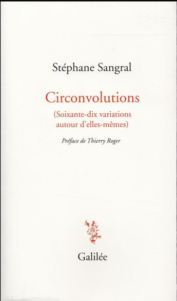 Couverture du livre « Circonvolutions » de Stephane Sangral aux éditions Galilee