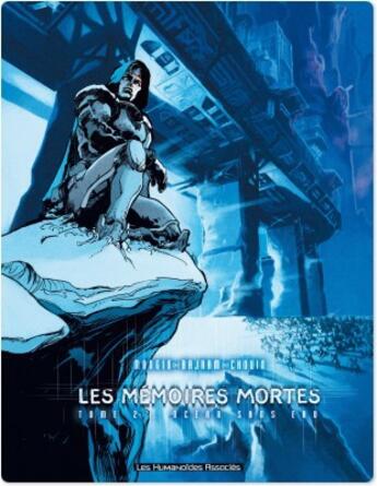 Couverture du livre « Les mémoires mortes t.2 ; océan sans eau » de Lionel Chouin et Valerie Mangin et Denis Bajram aux éditions Humanoides Associes