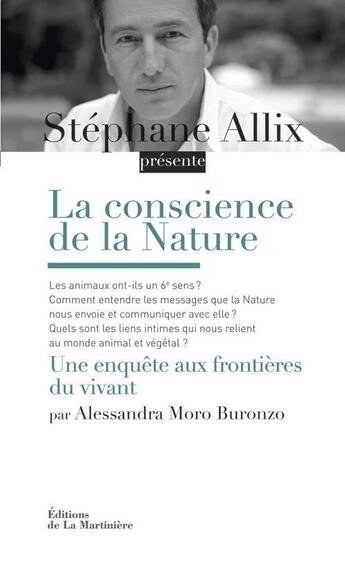 Couverture du livre « La conscience de la nature » de Alessandra Moro-Buronzo et Stephane Allix aux éditions La Martiniere