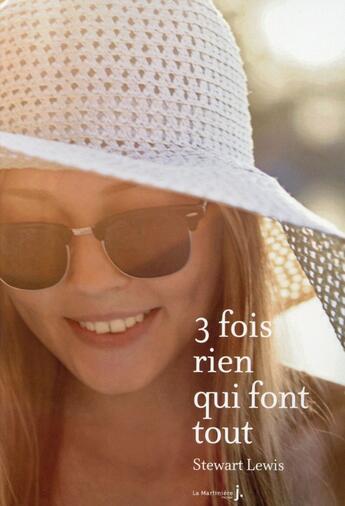 Couverture du livre « Trois fois rien qui font tout » de Stewart Lewis aux éditions La Martiniere Jeunesse