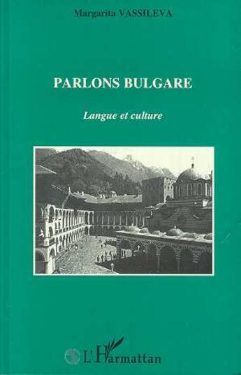 Couverture du livre « Parlons bulgare » de Margarita Vassileva aux éditions L'harmattan