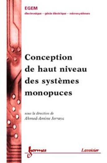 Couverture du livre « Conception de haut niveau des systèmes monopuces » de Jerraya Ahmed-Amine aux éditions Hermes Science Publications