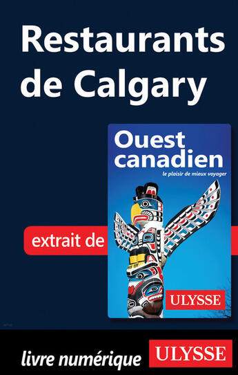 Couverture du livre « Restaurants de Calgary » de  aux éditions Ulysse