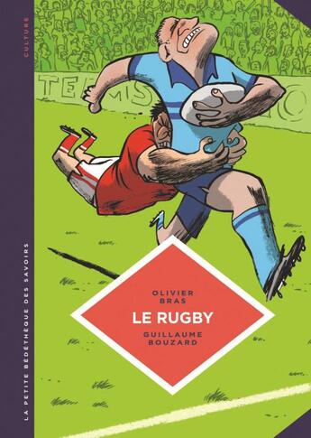 Couverture du livre « La petite bédéthèque des savoirs Tome 15 : le rugby » de Guillaume Bouzard et Olivier Bras aux éditions Lombard