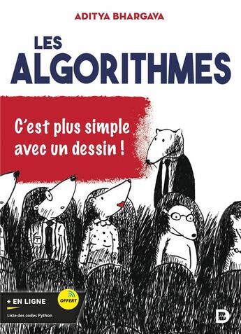 Couverture du livre « Les algorithmes, c'est plus facile avec un dessin ! » de Bernard Desgraupes aux éditions De Boeck Superieur