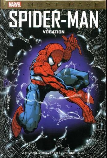 Couverture du livre « Spider-Man : vocation » de J. Michael Straczynski et John Romita Jr aux éditions Panini