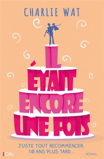 Couverture du livre « Il était encore une fois » de Charlie Wat aux éditions City